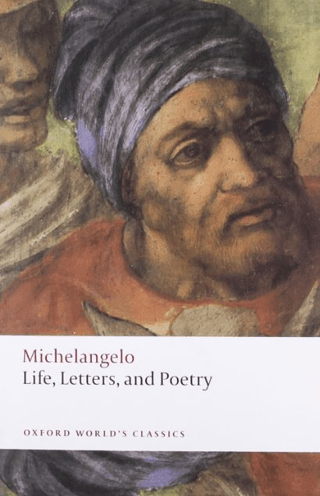 Life, Letters, and Poetry Michelangelo