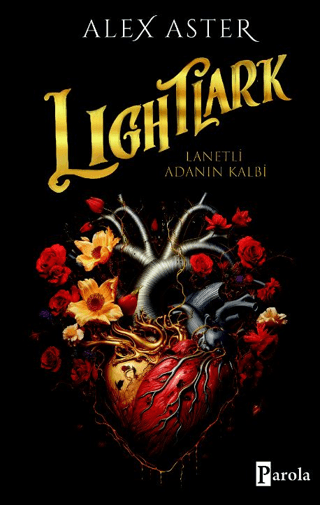 Lightlark - Lanetli Adanın Kalbi (Ciltli) Alex Aster