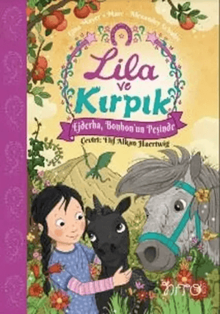 Lila ve Kırpık 3 - Ejderha Bonbon'un Peşinde Gina Mayer