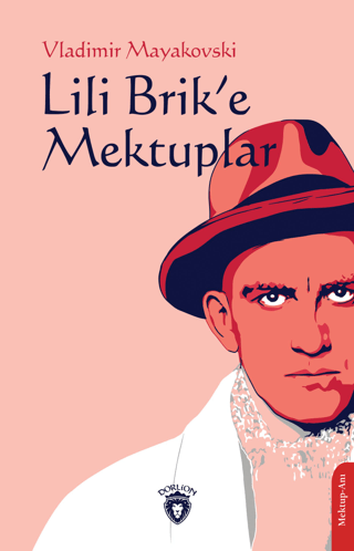 Lili Brik'e Mektuplar Vladimir Mayakovski