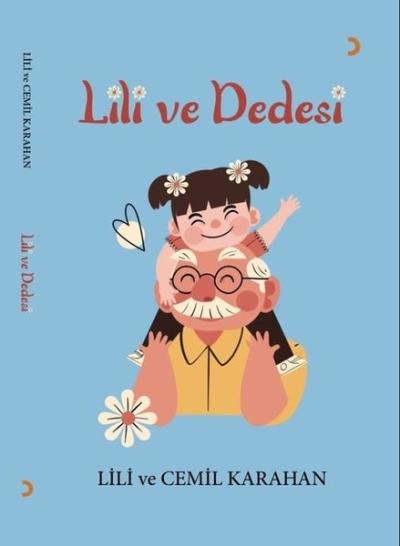 Lili ve Dedesi Cemil Karahan