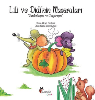 Lili ve Didi'nin Maceraları - Yardımlaşma ve Dayanışma Birgül Yorulmaz