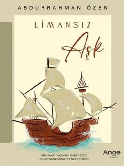 Limansız Aşk Abdurrahman Özen