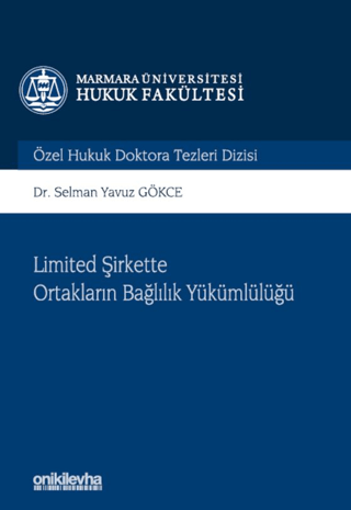 Limited Şirkette Ortakların Bağlılık Yükümlülüğü (Ciltli) Selman Yavuz