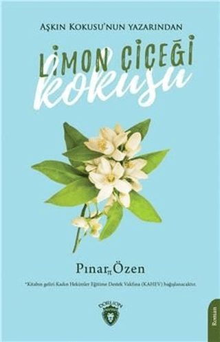 Limon Çiçeği Kokusu Pınar Özen