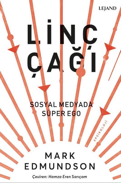 Linç Çağı: Sosyal Medyada Süper Ego Mark Edmundson