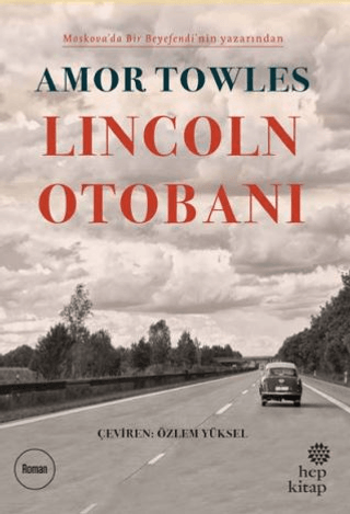 Lincoln Otobanı Amor Towles