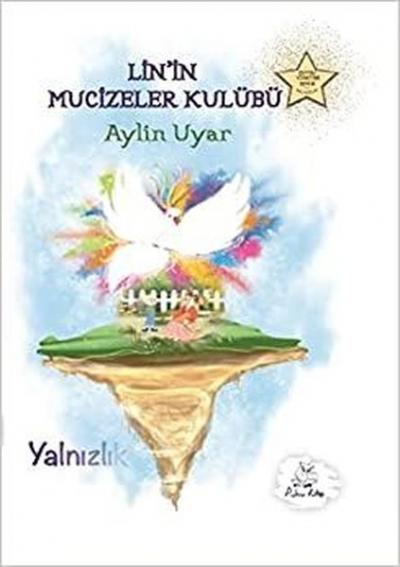 Lin'in Mucizeler Kulübü - Yalnızlık Aylin Uyar