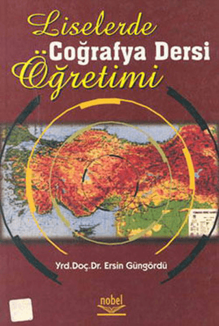 Liselerde Coğrafya Dersi Öğretimi (ANK-D) Ersin Güngördü