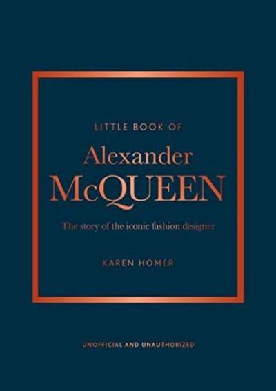 Little Book of Alexander McQueen Karen Homer