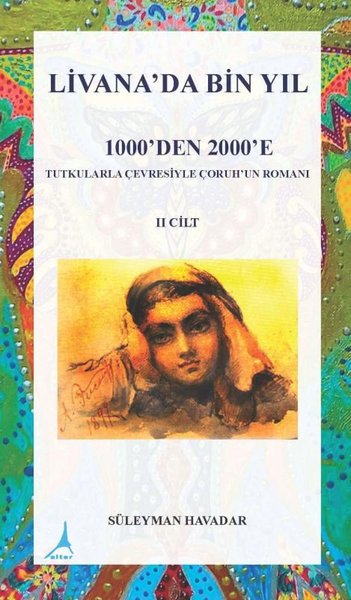 Livanada Bin Yıl 1000'den 2000'e (2. Cilt) Süleyman Havadar