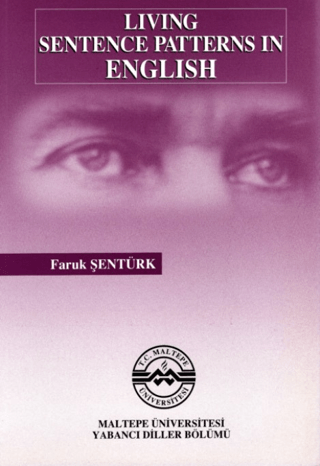 Living Sentence Patterns in English Faruk Şentürk