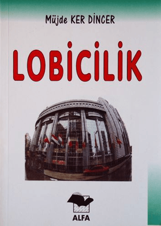 Lobicilik Müjde Ker Dincer