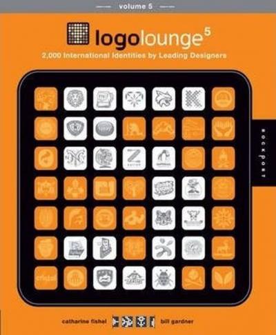 LogoLounge 5: 2,000 International Identities by Leading Designers (Log