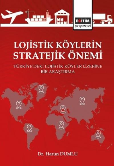 Lojistik Köylerin Stratejik Önemi Harun Dumlu