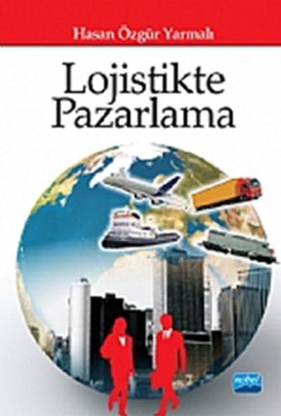 Lojistikte Pazarlama %6 indirimli Hasan Özgür Yarmalı