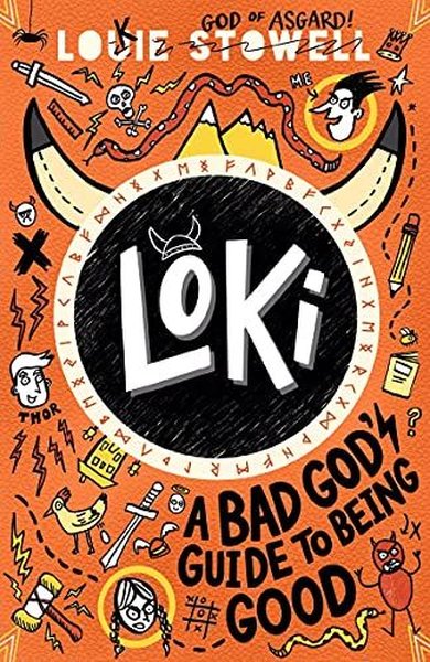 Loki: A Bad God's Guide to Being Good (Loki: A Bad Gods Guide) Louie S