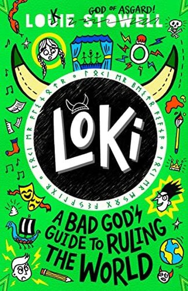 Loki: A Bad God's Guide to Ruling the World (Loki: A Bad Gods Guide) S