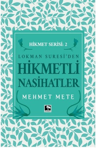 Lokman Suresi'den Hikmetli Nasihatler Hikmet Serisi 2 Mehmet Mete