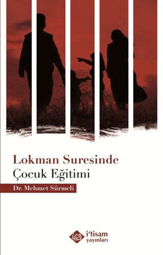 Lokman Suresinde Çocuk Eğitimi Mehmet Sürmeli