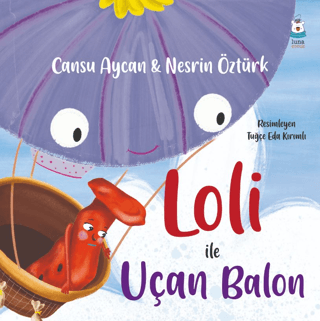 Loli ile Uçan Balon Cansu Aycan