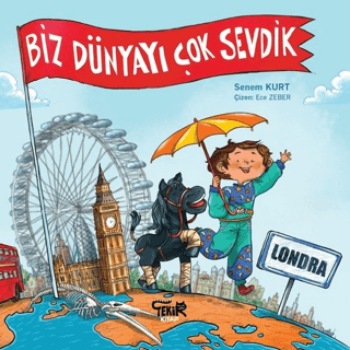 Londra - Biz Dünyayı Çok Sevdik Senem Kurt