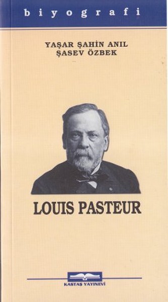 Louis Pasteur Yaşar Şahin Anıl