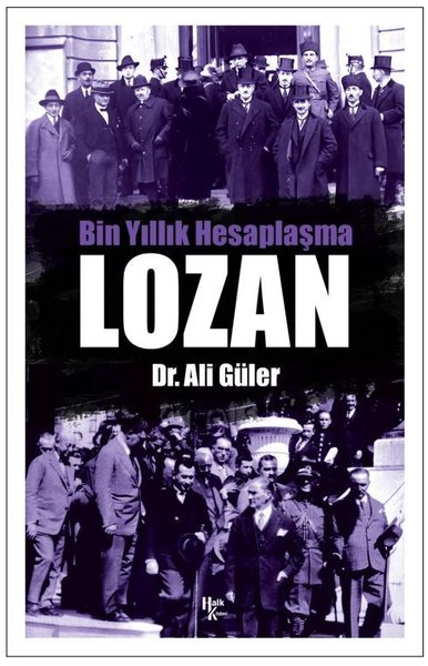 Lozan - Bin Yıllık Hesaplaşma Ali Güler