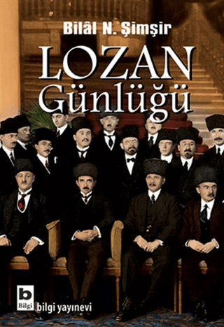 Lozan Günlüğü %20 indirimli Bilal N. Şimşir (Bilâl N. Şimşir)