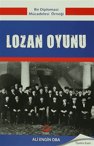 Lozan Oyunu Ali Engin Oba