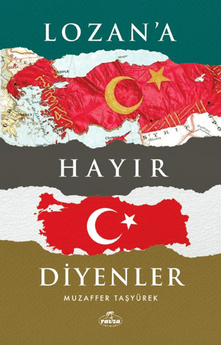 Lozan'a Hayır Diyenler Muzaffer Taşyürek