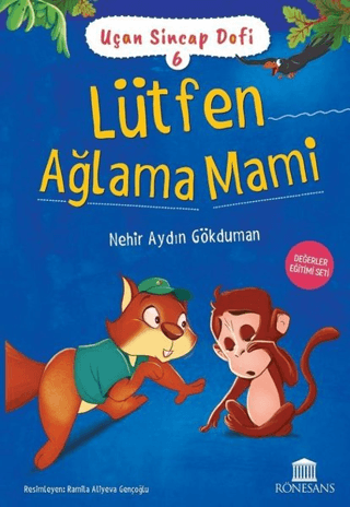 Lütfen Ağlama Mami - Uçan Sincap Dofi 6 Nehir Aydın Gökduman