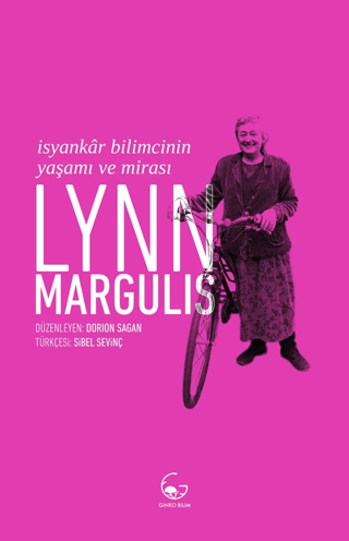 Lynn Margulis - İsyankar Bilimcinin Yaşamı ve Mirası Lynn Margulis