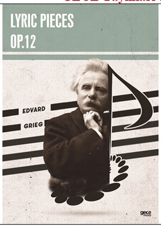 Lyric Pieces Op.12 Edvard Grieg