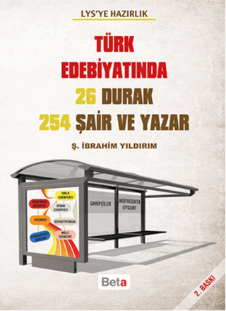 LYS'ye Hazırlık - Türk Edebiyatında 26 Durak 254 Şair ve Yazar Ş. İbra