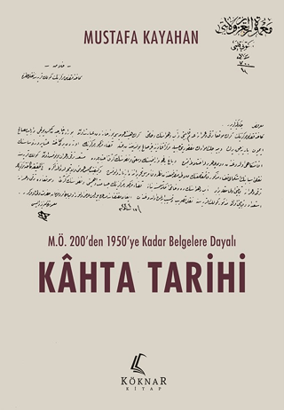 M.Ö. 200’den 1950’ye Kadar Belgelere Dayalı Kahta Tarihi Mustafa Kayah