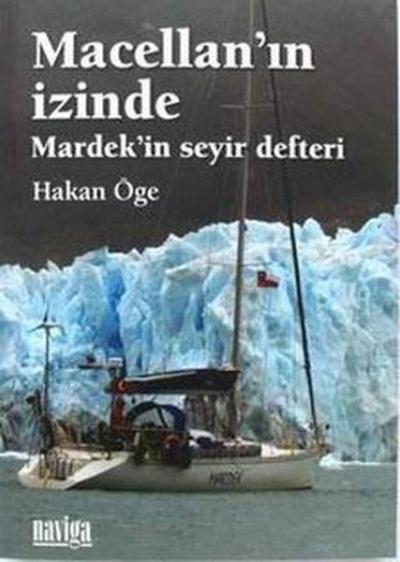 Macellan'ın İzinde - Mardek'in Seyir Defteri Hakan Öge