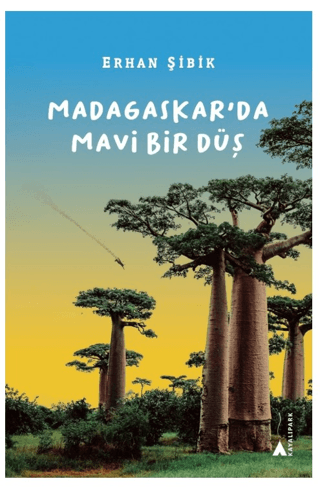 Madagaskar'da Mavi Bir Düş Erhan Şibik