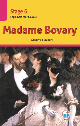 Madame Bovary - Stage 6 Gustave Flaubert