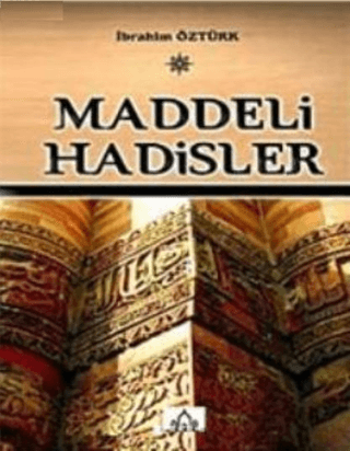 Maddeli Hadisler İbrahim Öztürk