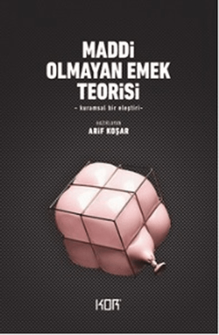 Maddi Olmayan Emek Teorisi Arif Koşar