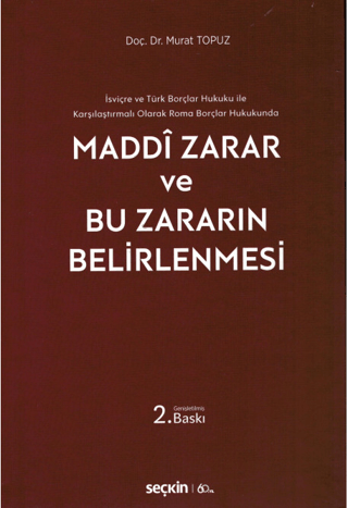 Maddi Zarar ve Bu Zararın Belirlenmesi (Ciltli) Murat Topuz