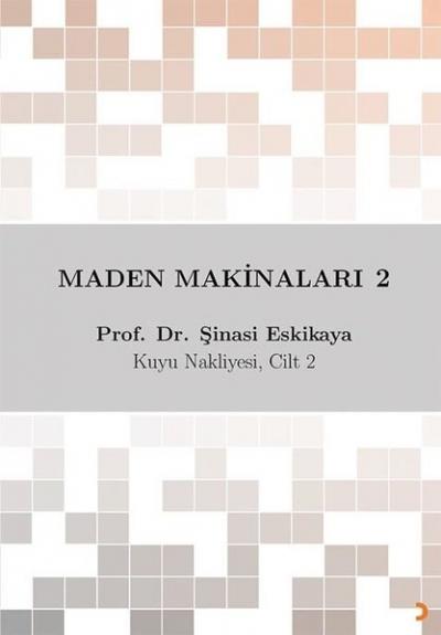 Maden Makinaları 2 Şinasi Eskikaya