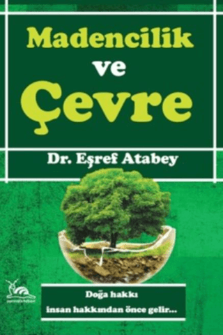 Madencilik ve Çevre Eşraf Atabey