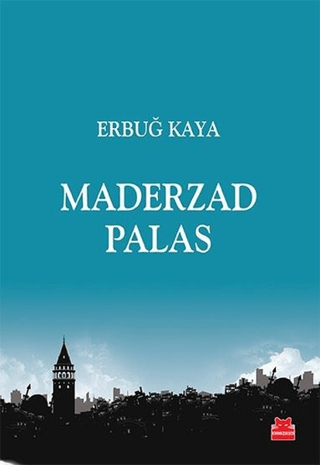 Maderzad Palas Erbuğ Kaya