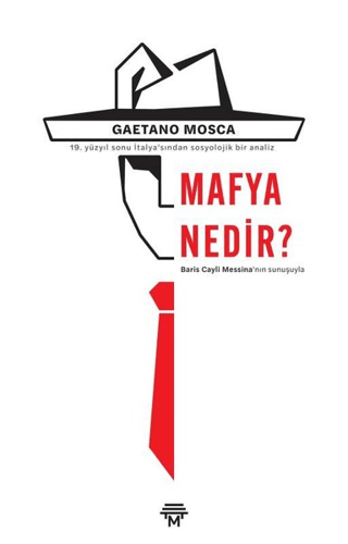 Mafya Nedir? Gaetano Mosca