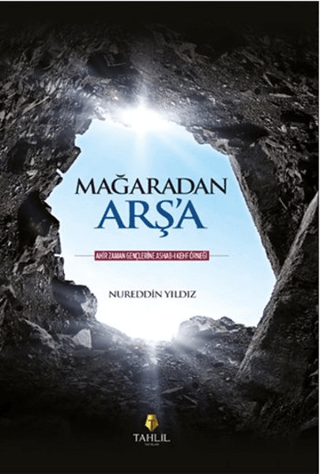 Mağaradan Arş'a Nureddin Yıldız