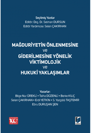 Mağduriyetin Önlenmesine ve Giderilmesine Yönelik Viktimolojik ve Huku