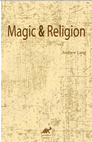 Magic and Religion Andrew Lang