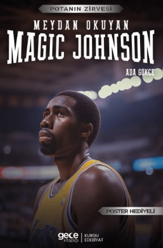 Meydan Okuyan Magic Johnson - Potanın Zirvesi - Poster Hediyeli Ada Gö